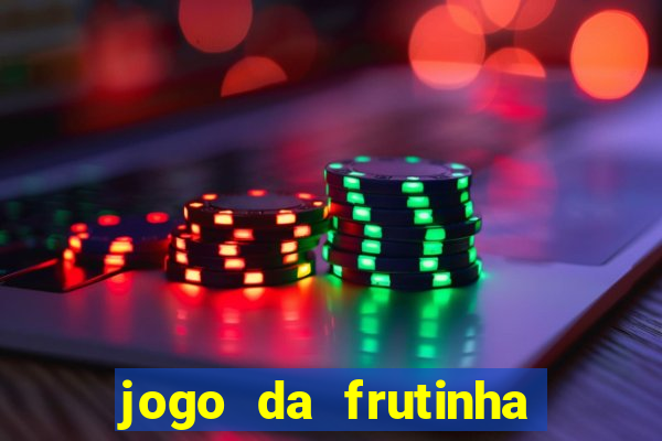 jogo da frutinha paga mesmo